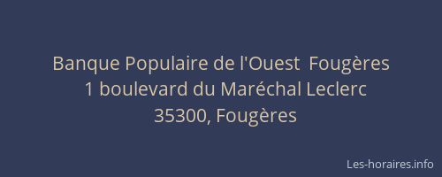 Banque Populaire de l'Ouest  Fougères