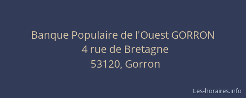 Banque Populaire de l'Ouest GORRON