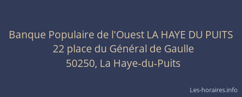 Banque Populaire de l'Ouest LA HAYE DU PUITS