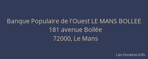 Banque Populaire de l'Ouest LE MANS BOLLEE
