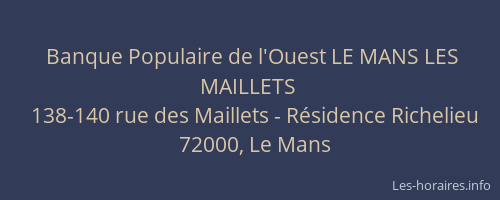 Banque Populaire de l'Ouest LE MANS LES MAILLETS