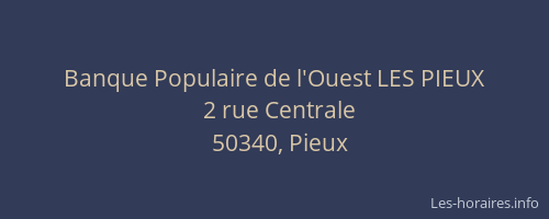 Banque Populaire de l'Ouest LES PIEUX