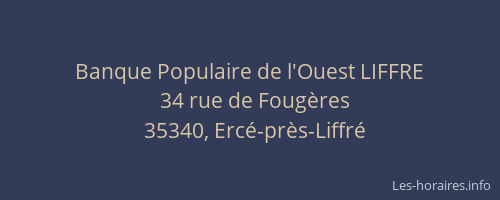 Banque Populaire de l'Ouest LIFFRE