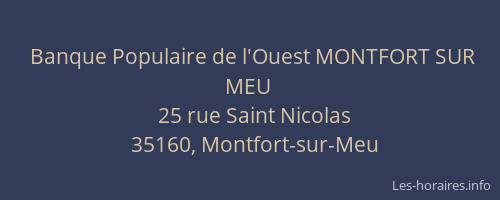 Banque Populaire de l'Ouest MONTFORT SUR MEU
