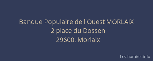 Banque Populaire de l'Ouest MORLAIX