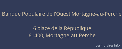 Banque Populaire de l'Ouest Mortagne-au-Perche
