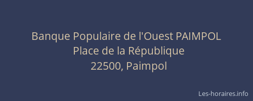 Banque Populaire de l'Ouest PAIMPOL