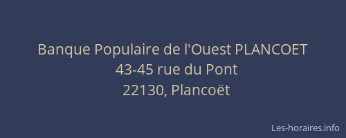 Banque Populaire de l'Ouest PLANCOET