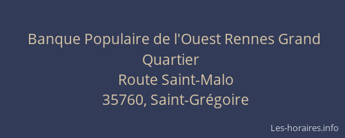Banque Populaire de l'Ouest Rennes Grand Quartier