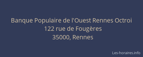 Banque Populaire de l'Ouest Rennes Octroi