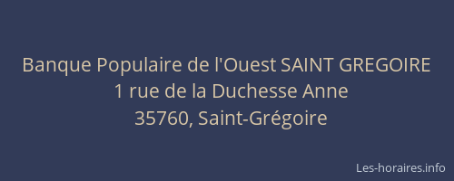 Banque Populaire de l'Ouest SAINT GREGOIRE