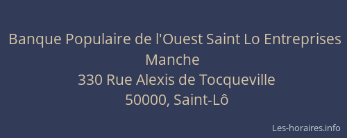 Banque Populaire de l'Ouest Saint Lo Entreprises Manche