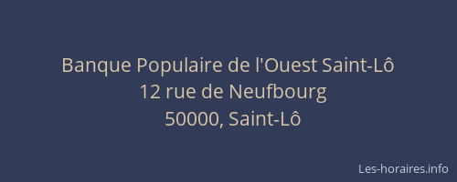 Banque Populaire de l'Ouest Saint-L&ocirc;
