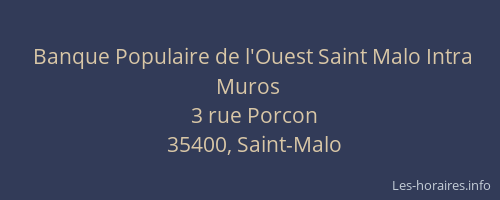 Banque Populaire de l'Ouest Saint Malo Intra Muros