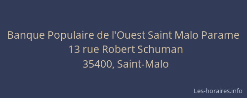 Banque Populaire de l'Ouest Saint Malo Parame