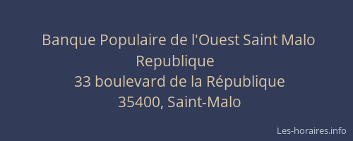 Banque Populaire de l'Ouest Saint Malo Republique