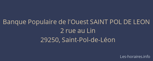 Banque Populaire de l'Ouest SAINT POL DE LEON