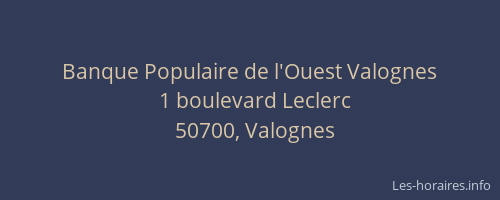 Banque Populaire de l'Ouest Valognes