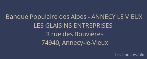 Banque Populaire des Alpes - ANNECY LE VIEUX LES GLAISINS ENTREPRISES
