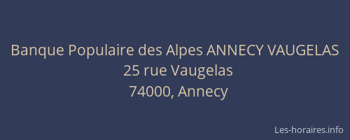 Banque Populaire des Alpes ANNECY VAUGELAS