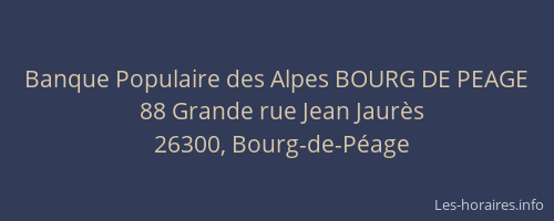 Banque Populaire des Alpes BOURG DE PEAGE