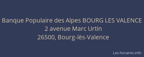 Banque Populaire des Alpes BOURG LES VALENCE