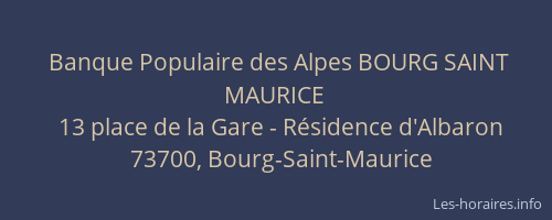 Banque Populaire des Alpes BOURG SAINT MAURICE