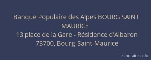 Banque Populaire des Alpes BOURG SAINT MAURICE