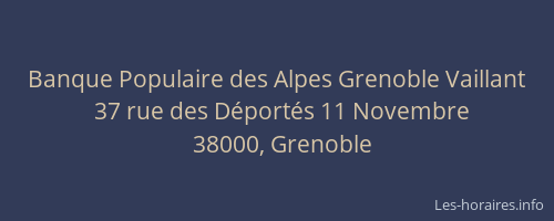 Banque Populaire des Alpes Grenoble Vaillant