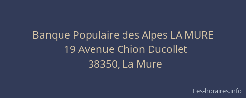Banque Populaire des Alpes LA MURE