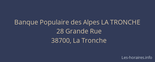 Banque Populaire des Alpes LA TRONCHE
