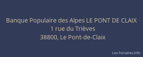 Banque Populaire des Alpes LE PONT DE CLAIX