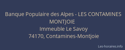 Banque Populaire des Alpes - LES CONTAMINES MONTJOIE