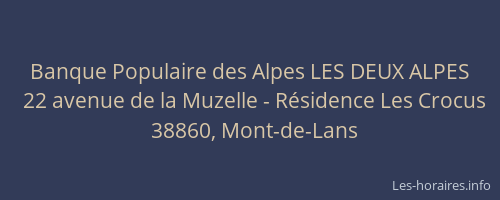 Banque Populaire des Alpes LES DEUX ALPES