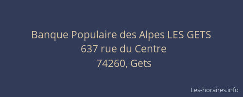 Banque Populaire des Alpes LES GETS