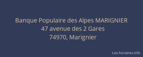 Banque Populaire des Alpes MARIGNIER