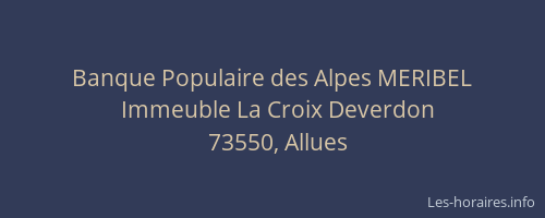 Banque Populaire des Alpes MERIBEL