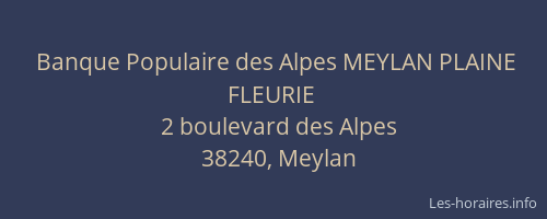 Banque Populaire des Alpes MEYLAN PLAINE FLEURIE