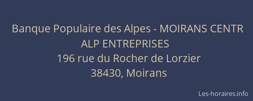 Banque Populaire des Alpes - MOIRANS CENTR ALP ENTREPRISES