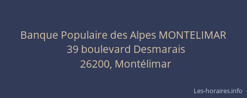 Banque Populaire des Alpes MONTELIMAR