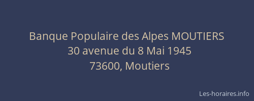 Banque Populaire des Alpes MOUTIERS