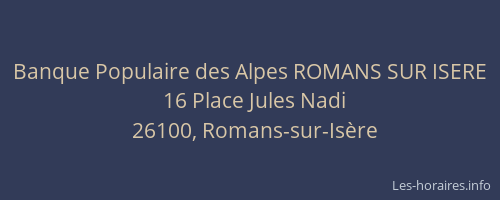 Banque Populaire des Alpes ROMANS SUR ISERE