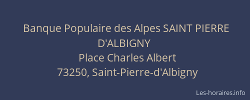 Banque Populaire des Alpes SAINT PIERRE D'ALBIGNY