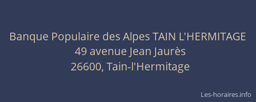 Banque Populaire des Alpes TAIN L'HERMITAGE