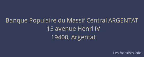 Banque Populaire du Massif Central ARGENTAT