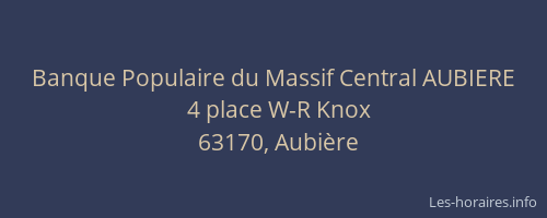 Banque Populaire du Massif Central AUBIERE