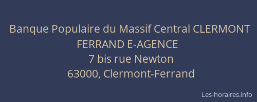 Banque Populaire du Massif Central CLERMONT FERRAND E-AGENCE