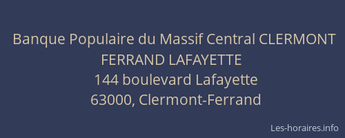 Banque Populaire du Massif Central CLERMONT FERRAND LAFAYETTE