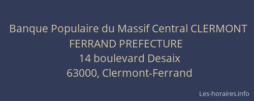 Banque Populaire du Massif Central CLERMONT FERRAND PREFECTURE