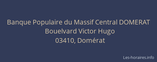 Banque Populaire du Massif Central DOMERAT
